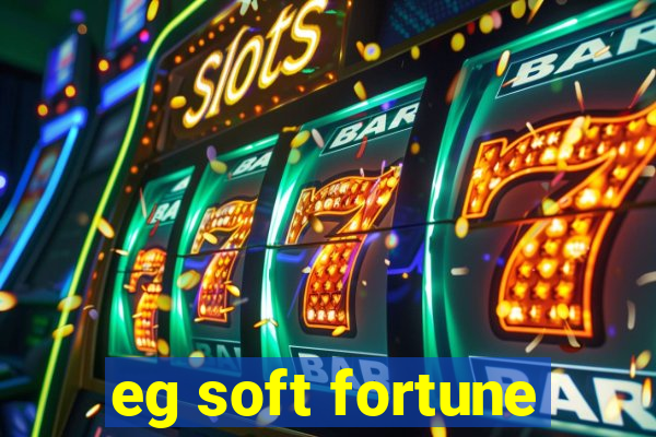 eg soft fortune